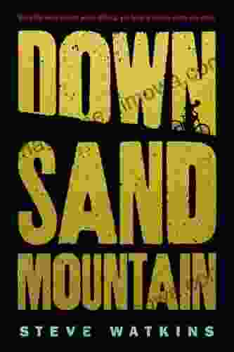 Down Sand Mountain Steve Watkins