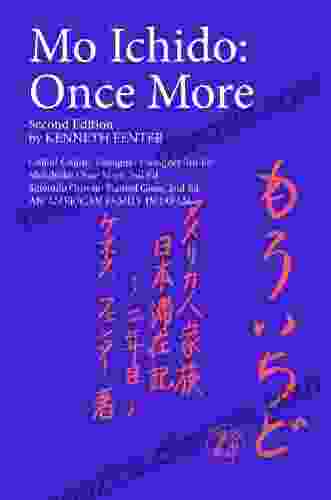 Mo Ichido: Once More Second Edition (An American Family In Japan 2)