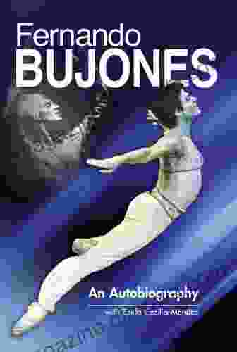 Fernando Bujones: An Autobiography Mark Knowles