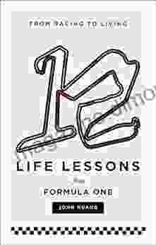 12 Life Lessons From Formula One: From Racing To Living