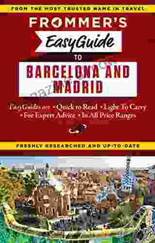 Frommer S EasyGuide To Barcelona And Madrid (Easy Guides)