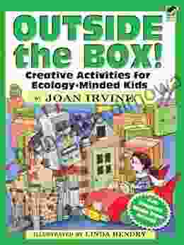 Outside the Box : Creative Activities for Ecology Minded Kids (Dover Children s Activity Books)