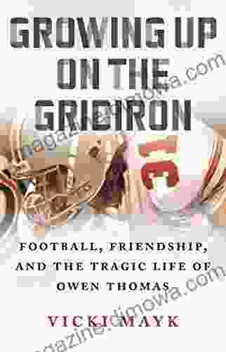 Growing Up on the Gridiron: Football Friendship and the Tragic Life of Owen Thomas