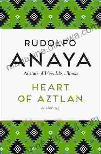 Heart of Aztlan: A Novel