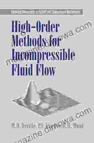 High Order Methods for Incompressible Fluid Flow (Cambridge Monographs on Applied and Computational Mathematics 9)