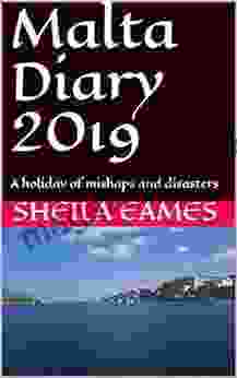 Malta Diary 2024: A holiday of mishaps and disasters (Travel Humour 1)