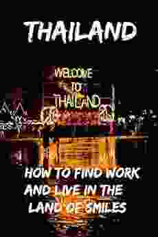 THAILAND: How to find work and live in the land of smiles