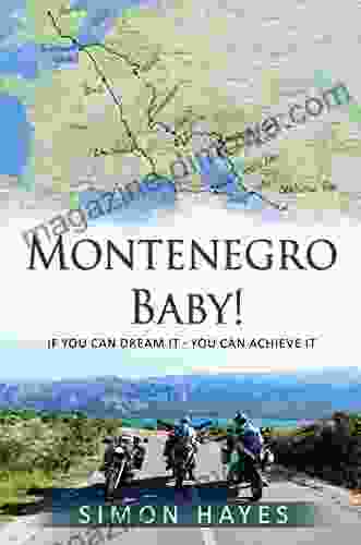 Motenegro Baby: If You Can Dream It You Can Achieve It