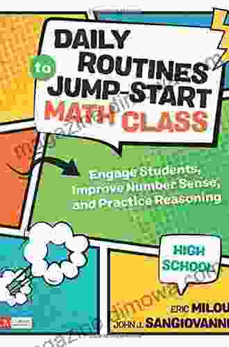 Daily Routines To Jump Start Math Class High School: Engage Students Improve Number Sense And Practice Reasoning (Corwin Mathematics Series)