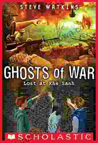 Lost At Khe Sanh (Ghosts Of War #2)