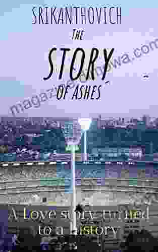 Story Of Ashes: A Love Story That Became History