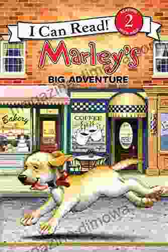 Marley: Marley s Big Adventure (I Can Read Level 2)