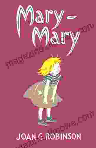 Mary Mary Joan G Robinson