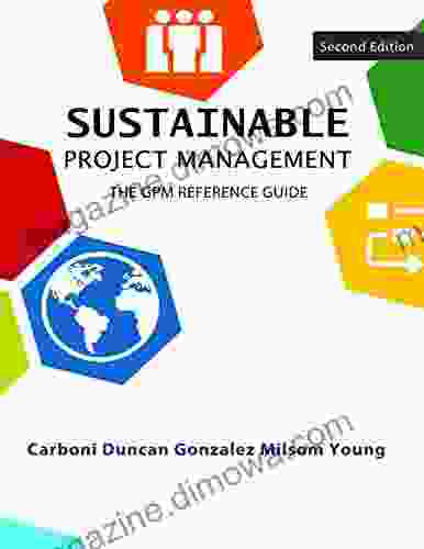 Sustainable Project Management: The GPM Reference Guide