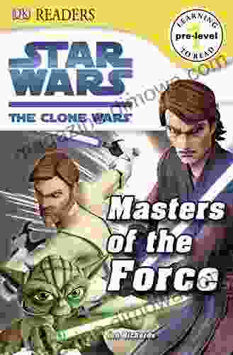 DK Readers L0: Star Wars: The Clone Wars: Masters Of The Force (DK Readers Pre Level 1)