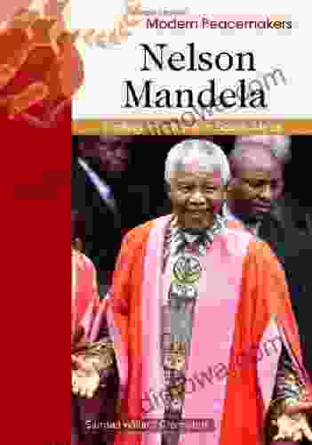 Nelson Mandela (Modern Peacemakers) Samuel Willard Crompton