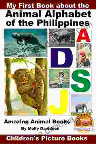 My First about the Animal Alphabet of the Philippines Amazing Animal Children s Picture