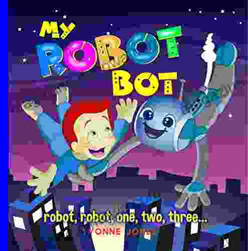 My Robot Bot: Robot Robot One Two Three