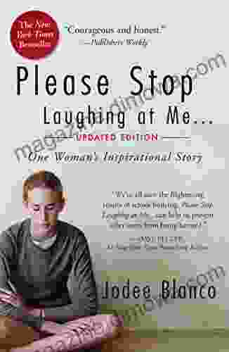 Please Stop Laughing At Me: One Woman S Inspirational Story