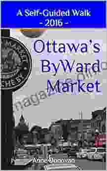 Ottawa s ByWard Market 2024: A Self Guided Walk