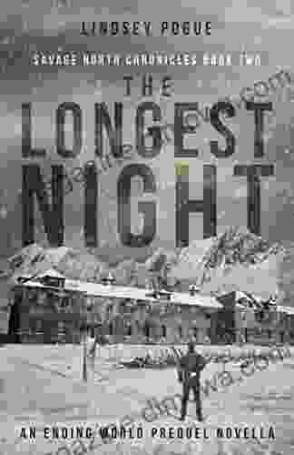 The Longest Night: An Apocalyptic Outbreak Survival Prequel (Savage North Chronicles 2)