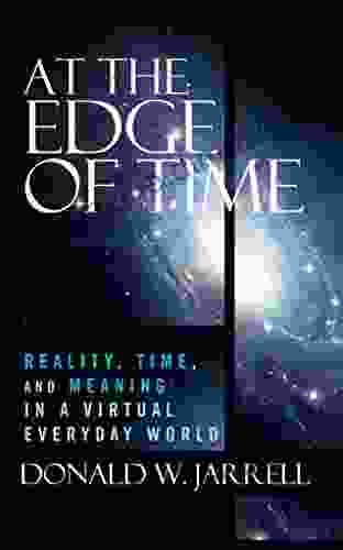 At the Edge of Time: Reality Time and Meaning in a Virtual Everyday World