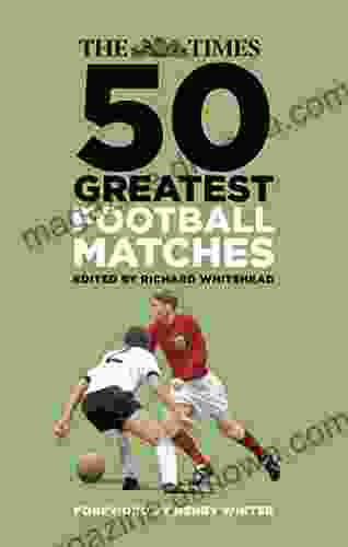 The Times 50 Greatest Football Matches