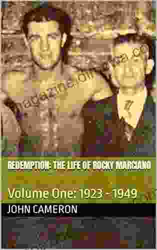 Redemption: The Life of Rocky Marciano: Volume One: 1923 1949