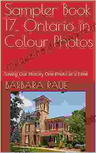 Sampler 17 Ontario in Colour Photos: Saving Our History One Photo at a Time (Sampler Cruising)