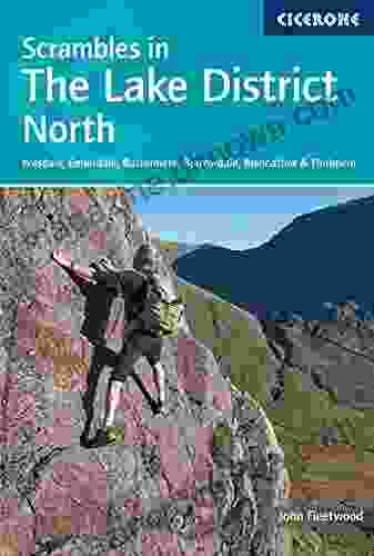 Scrambles in the Lake District North: Wasdale Ennerdale Buttermere Borrowdale Blencathra Thirlmere (Climbing Mountaineering)