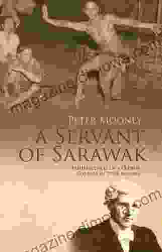 A Servant of Sarawak: Reminiscences of a Crown Counsel in 1950s Borneo