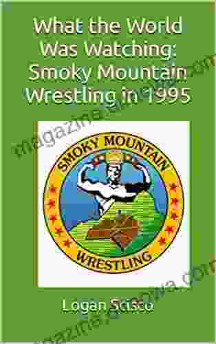 What the World Was Watching: Smoky Mountain Wrestling in 1995