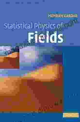 Statistical Physics Of Fields Mehran Kardar