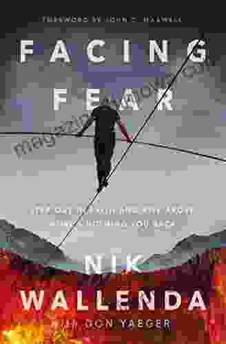 Facing Fear: Step Out in Faith and Rise Above What s Holding You Back