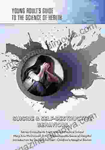 Suicide Self Destructive Behaviors (Young Adult S Guide To The Science Of He)