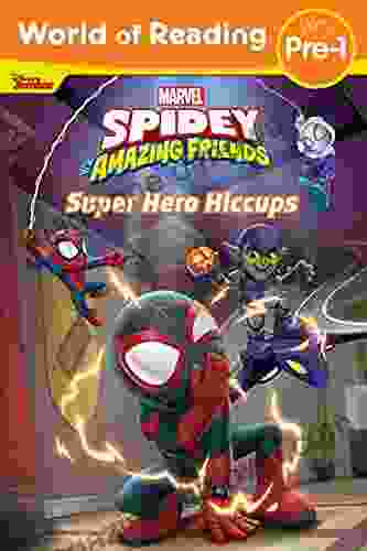 World of Reading: Spidey and His Amazing Friends: Super Hero Hiccups (World of Reading (eBook))