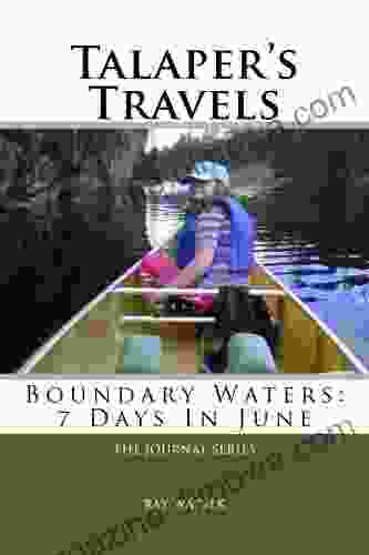 Talaper s Travels (Boundary Waters: 7 Days In June)