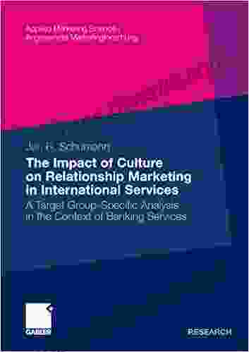 The Impact Of Culture On Relationship Marketing In International Services: A Target Group Specific Analysis In The Context Of Banking Services (Applied Science / Angewandte Marketingforschung)