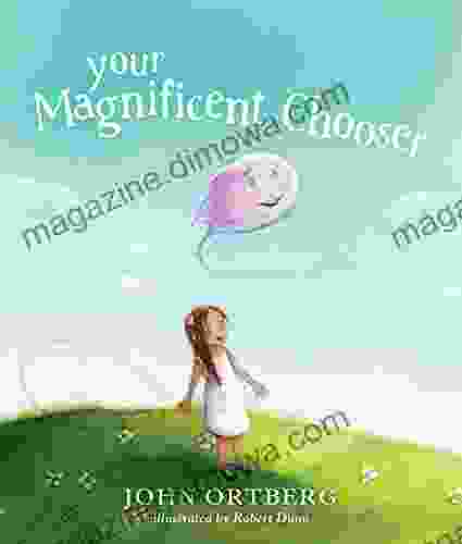 Your Magnificent Chooser: Teaching Kids To Make Godly Choices