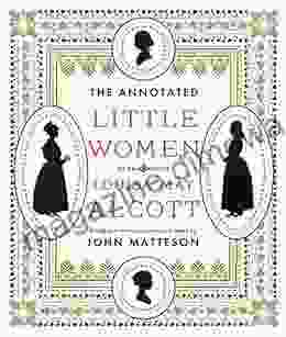 The Annotated Little Women (The Annotated Books)