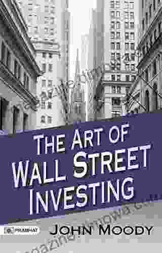 The Art Of Wall Street Investing