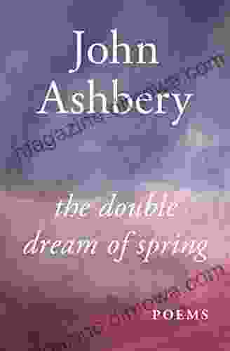 The Double Dream of Spring: Poems