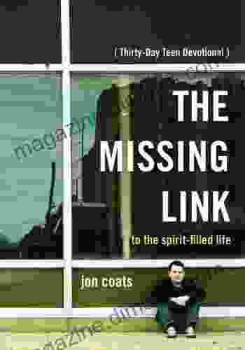 The Missing Link to the Spirit Filled Life