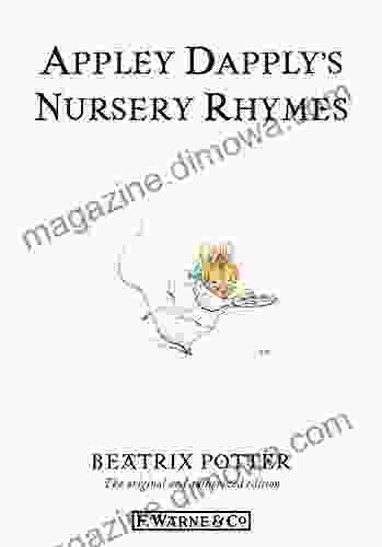 Appley Dapply S Nursery Rhymes: The Original And Authorized Edition (Beatrix Potter Originals 22)