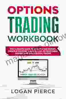 Options Trading Workbook: The Ultimate Guide That Will Turn You Into a Profitable and Successful Trader from Scratch (American Trading School 2)