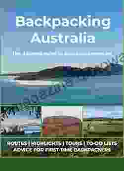 Backpacking Australia: The Ultimate Guide To Start Planning Your Adventure