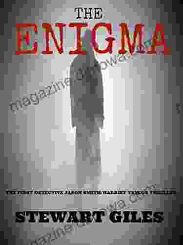 The Enigma: The 1st Detective Jason Smith/Harriet Taylor Thriller (Detective Harriet Taylor/Jason Smith Thriller)