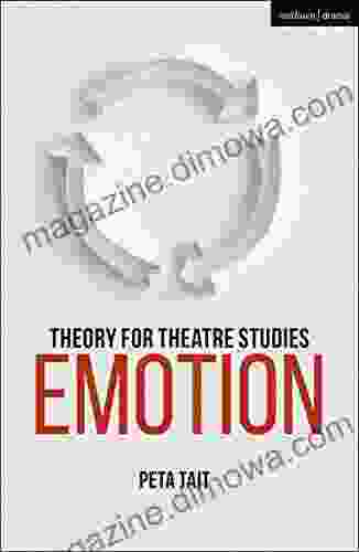 Theory For Theatre Studies: Emotion