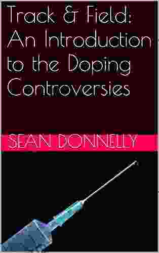 Track Field: An Introduction to the Doping Controversies