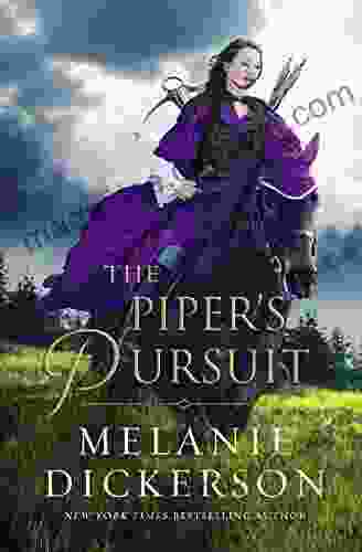 The Piper S Pursuit Melanie Dickerson